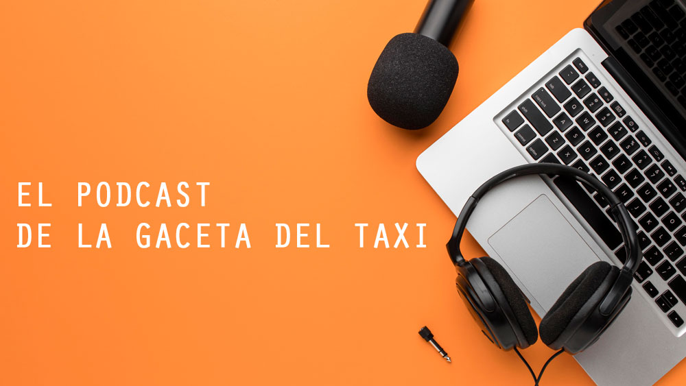 La Gaceta del Taxi 06 | Acuerdo autónomos y regulación VTC en Catalunya